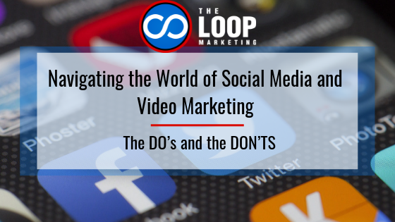 Navigating the World of Social Media and Video Marketing